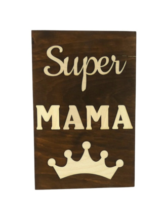 Drewniana tabliczka „ Super Mama ” - Brązowa