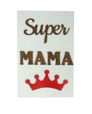Drewniana tabliczka „ Super Mama ” - Biała