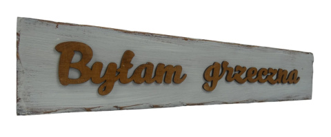 Tabliczka " Byłem grzeczny / -a" - Biało - brązowa Tabliczka " Byłem grzeczny / -a" - Biało - brązowa