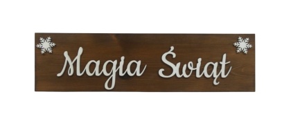 Tabliczka " Magia Świąt " - brązowa #3