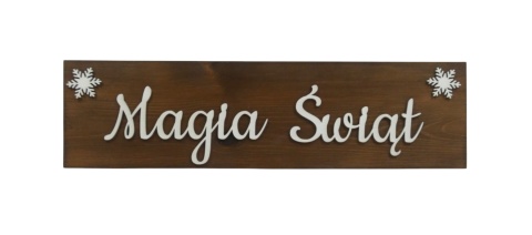 Tabliczka " Magia Świąt " - brązowa #3 Tabliczka " Magia Świąt " - brązowa #3