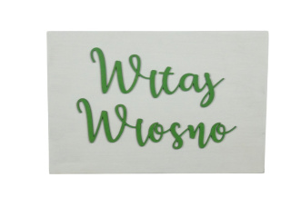 Tabliczka " Witaj wiosno " - Biało zielona