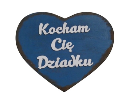 Tabliczka serce " Kocham Cię Dziadku " - Niebieska Przecierana