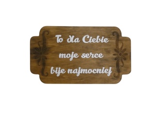 Tabliczka " To dla ciebie moje serce bije najmocniej " - Brązowa